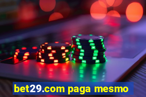 bet29.com paga mesmo